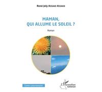 Maman, Qui Allume Le Soleil ?