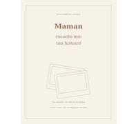 Maman, raconte-moi ton histoire