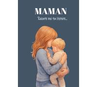 Maman, raconte moi ton histoire: 7x10 po, 18×26 cm, B5, 180 pages, 400 questions, COULEURS INTERIEURES couverture brillante rigide