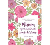 Maman, raconte-moi ton histoire - Jeffrey Mason (Buch auf Polnisch)