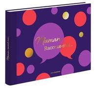 Maman, raconte-moi... version Collector