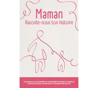 Maman raconte-nous ton histoire: idée cadeau originale d'un journal à remplir de 240 questions passionnantes pour toutes les mamans. Un super cadeau d'anniversaire, de Noël ou pour la fête des mères.