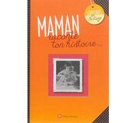 Maman, raconte ton histoire Album à remplir et à offrir. Un cadeau original pour votre mère - Nicolas Morales - Wartberg Verlag - broché - Document jeunesse