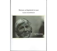 Maman, sa bipolarité et moi