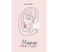 Maman sans mode d emploi