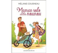 Maman solo cherche nounou