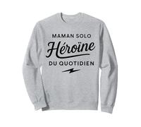 Maman Solo Héroïne du Quotidien Cadeau Fête Des Mères Sweatshirt