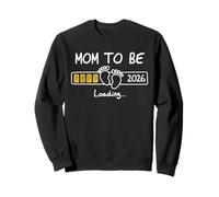 Maman to Be 2026 Loading Mommy 2026 New Baby Mother 2026 Sweatshirt