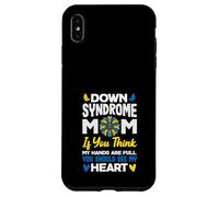 Maman trisomique, si tu penses Que Mes Mains sont Pleines, Vois Le cœur Coque pour iPhone XS Max