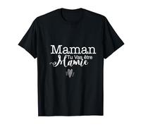 Maman tu vas être mamie T-Shirt