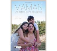 Maman, une bataille pleine de surprises Une bataille pleine de surprises - Gwenaëlle Rose - Dashbook - broché - Roman
