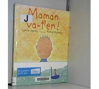 Petra Mathers – Maman va-t'en ! – Album jeunesse dès 3 ans – Kaleidoscope