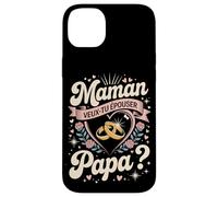 Maman Veux-Tu Épouser Papa Amour Coque pour iPhone 14 Plus