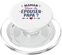Maman Veux-tu épouser Papa Demande en Mariage PopSockets PopGrip pour MagSafe