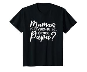 Maman Veux-tu Épouser Papa Demande En Mariage T-Shirt