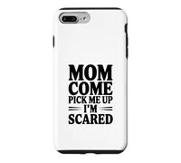 Maman, Viens me Chercher, J'Ai Peur Coque pour iPhone 7 Plus/8 Plus