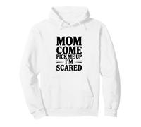 Maman, Viens me Chercher, J'Ai Peur Sweat à Capuche