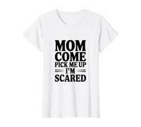 Maman, Viens me Chercher, J'Ai Peur T-Shirt Graphique avec Valeur
