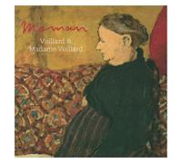 Maman: Vuillard And Madame Vuillard