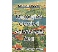 Mama's Book: Memories Carried Across The Sea