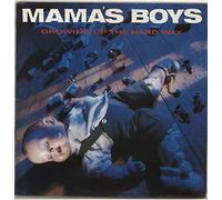 MAMAS BOYS - Growing up The Hard Way (1987) [Import]