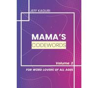 Mamas Codewords: Volume 2: For Word Lovers of All Ages: 100 Codeword Puzzles for Adults and Seniors - Code Breaking Word Search Games with Full Grid Solutions