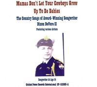 Mamas Don't Let Your Cowboys Grow Up to Be Babies by Mamas Don't Let Your Cowboys Grow Up to Be Babies (2003-08-02)