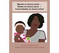 Mamás En Buena Salud ¿ Bebés En Buena Salud ¿ Comunidades En Buena Salud