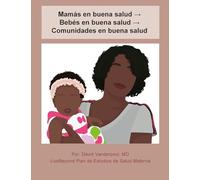 Mamás en buena salud → Bebés en buena salud → Comunidades en buena salud