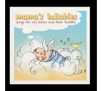 Mama's Lullabies: Songs for My Sisters and Their Families