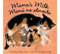 Mama's Milk / Mamá me alimenta