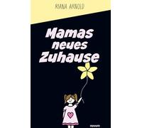 Mamas neues Zuhause