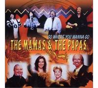Mamas & Papas, the - Where You Wanna Go [Import]
