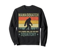 MamaSquatch Ressemble à Une Maman Normale, mais Bien Plus accroupie et drôle Sweatshirt