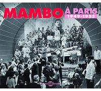 Mambo a Paris 1949-1953