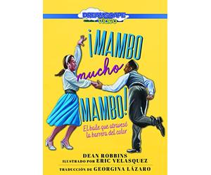 ¡Mambo mucho mambo! El baile que atravesó la barrera del color