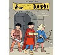 MAME les aventures de Loupio Tome 13 : L'héritier et autres récits