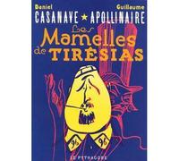 Mamelles de Tirésias (Les) - Daniel Casanave - Le Pythagore Eds - broché - Bande dessinée