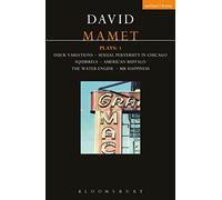 Mamet Plays: "Duck Variations", "Sexual Perversity in Chicago", "Squirrels", "American Buffalo", "The Water Engine", "Mr.Happiness" v.1