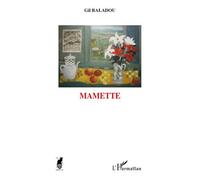 Mamette - Gil Baladou - L'harmattan - broché - Poésie