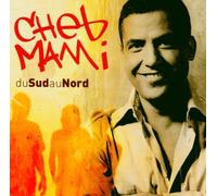 Mami Cheb – Du Sud au Nord – Import