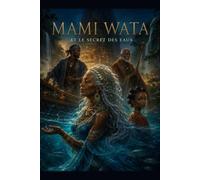 Mami Wata et le Secret des eaux