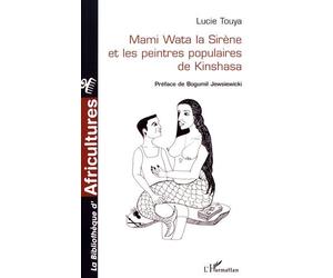 Mami Wata La Sirène Et Les Peintres Populaires De Kinshasa