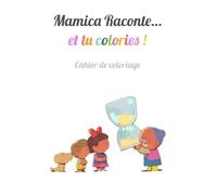 Mamica Raconte... et tu colories !