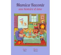 Mamica Raconte une Histoire d'Âme