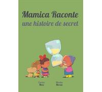 Mamica Raconte une Histoire de Secret
