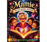 MAMIE AVEC SES PETITS TRESORS