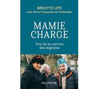 Mamie charge: Une vie au service des migrants