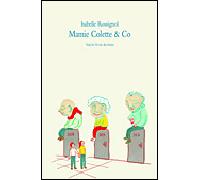 Mamie colette & co - Isabelle Rossignol - Ecole Des Loisirs - broché - Roman junior dès 9 ans