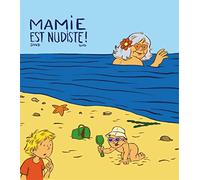 Mamie est nudiste !